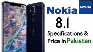 Nokia 8.1 Launched in Pakistan | Specifications & Price🔥🔥🔥