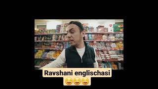 RAVSHAN INGLISCHASI 😄😄