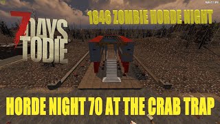 EPIC Horde Night 70 in 7 Days to Die: Defending Against 1846 Zombie Onslaught at the Crab Trap Base!