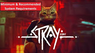 Stray PC Minimum & Recommended System Requirements