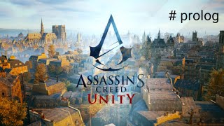 Assassin creed Unity walkthrough Prolog.