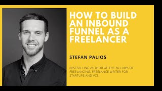 How to build an inbound funnel as a freelancer with Stefan Palios