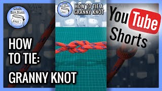 How To Tie A Granny Knot #shorts