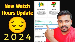 New Watch hours Update 2024 | Youtube Watch Hours Update