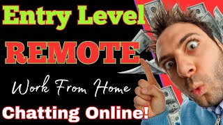 Entry Level - Chatting Online - Earn Money Online - REMOTE JOB - Work From Home - Job Opening