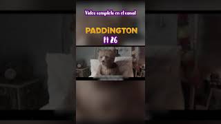 Resumen Paddigton 1 pt26 | #peliculas #recapitulacion #animeedit #netflix #cine