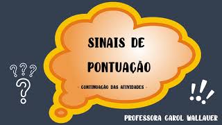 SINAIS DE PONTUAÇÃO ATIVIDADES - CAROL WALLAUER