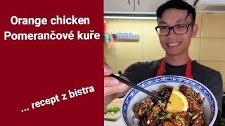 Orange chicken - Pomerančové kuře (recept z bistra)