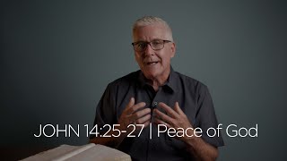 John 14:25-27 | Peace Of God