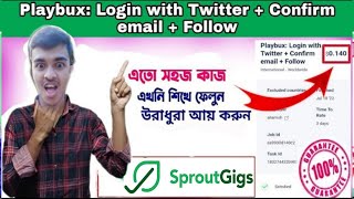 SproutGigs Sign Up Task Tutorial Bangla | | Playbux Signup || SproutGigs Sign up Job 2023