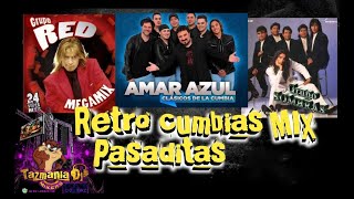 Retro cumbias pasaditos mix sombras grupo redamar azul y otros  tazmania dj mixers