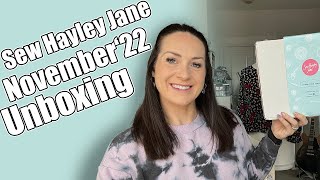 Sew Hayley Jane CLASSIC subscription box REVEAL - November 2022. Pattern Inspiration & Chat!