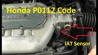 How to Fix Honda P0112 Code: Intake Air Temperature (IAT) Sensor Circuit Low Voltage Input