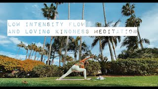 Low Intensity Yoga Flow and Loving Kindness Meditation, All levels (40 minutes)