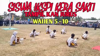 DIDEPAN RATUSAN ORANG || SISWA IKSPI KERA SAKTI GERAKAN WAIJEN 5-10