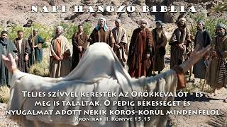 NAPI HANGZÓ BIBLIA - 206. RÉSZ - 07.25. - 2Krón 14,1-16,14; Róm 9,1-24; Zsolt 19,1-14; Péld 20,1