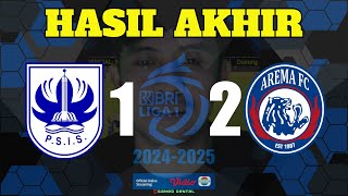 Hasil Akhir PSIS Semarang vs Arema BRI Liga 1 2024