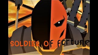 Deathstroke || Soldier of fortune