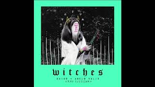 Kaixo - Witches ft. Abelo Valis (Elecesar Remix)