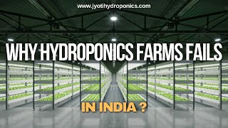 Why Hydroponics Farms Fails? | 7 Reasons Hydroponic Farm Businesses Fail In India |