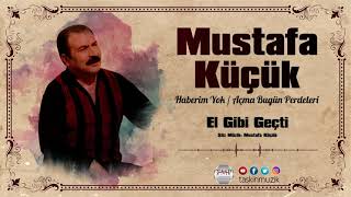 Mustafa Küçük / El Gibi Geçti