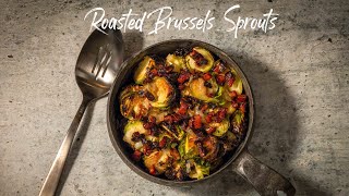 Roasted Brussels Sprouts With Guanciale - How to Make Great Brussel Sprouts in the Wood Fired Oven