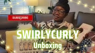 SWIRLYCURLY Natural Hair Product Unboxing & First Impressions #over40