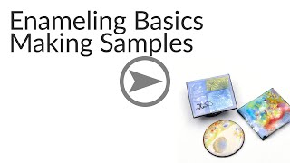 Enameling: Making an Enamel Samples Library