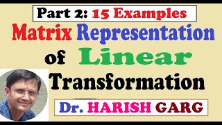 Part 2 - Matrix Representation of Linear Transformation