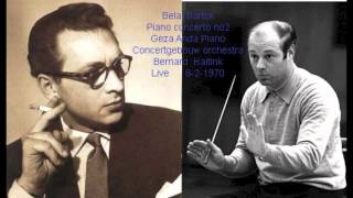 Bela Bartok Piano concerto No 2 Sz.96 Geza Anda Bernard Haitink live 1970 concertgebouw orchestra