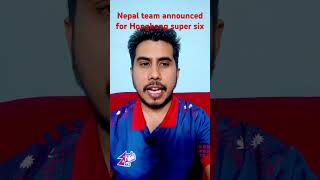 Nepal team announced for super six