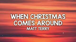 Matt Terry - When Christmas Comes Around (Lyrics)