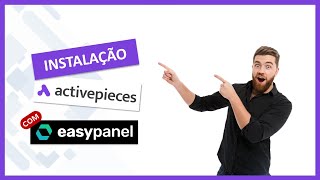 🤖 Activepieces: Como instalar e atualizar essa ferramenta de automação open source no Easypanel