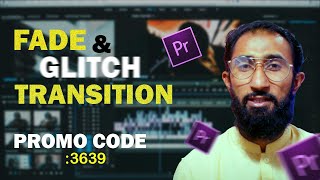 Fade in/out Trasnition/Glitch Trasnition/Adobe Premier pro Trasnition/#Trasnition#Premier pro