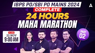 IBPS PO & SBI PO Mains 2024 | Complete 24 Hours Maha Marathon #2 | Bankersadda