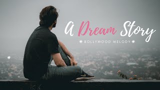 A Dream Story with Bollywood Melody