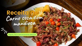 Carne seca com mandioca