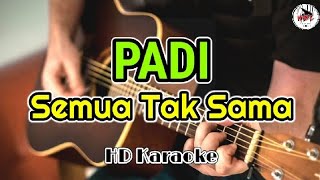 PADI - Semua Tak Sama (karaoke)@HMC82