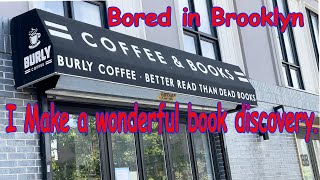 Bored in Brooklyn I find Better Read Than Dead Books