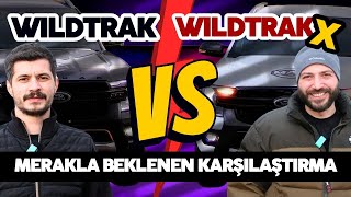 Ford Ranger Wildtrak ve Wildtrak X Arasındaki Farklar Neler? Hangisi Daha Avantajlı?