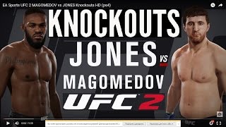 EA Sports UFC 2 MAGOMEDOV vs JONES Knockouts HD (ps4)