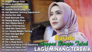 Rayola TOP HITS Terpopuler 2023 Full Album ~ Lagu Minang Terbaru dan Terbbaik ~ Viral Saat Ini