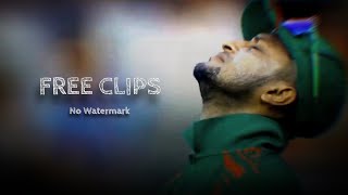 Shakib Al Hasan Free Clips For Edit | HD™