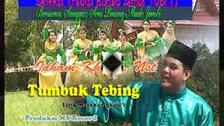 Tumbuk tebing -idham kholik nst.lirik Masykur syafe"i-(official musik vedeo)