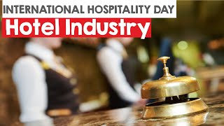 International hospitality Day|What is hospitality industry?