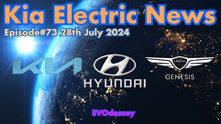 Kia Electric News Episode #73 28th July 2024