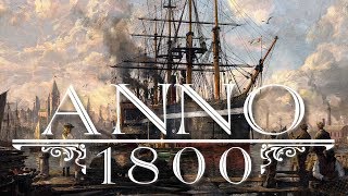 Anno 1800 - Трейлер 2019