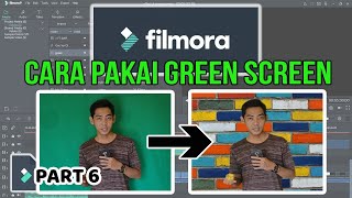 Cara Menggunakan GREEN SCREEN di FILMORA | Part 6 | Aplikasi Filmora