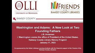 Washington & Adams: A New Look at Two Founding Fathers Part I