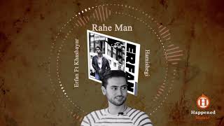 Erfan Ft Khashayar - Rahe Man